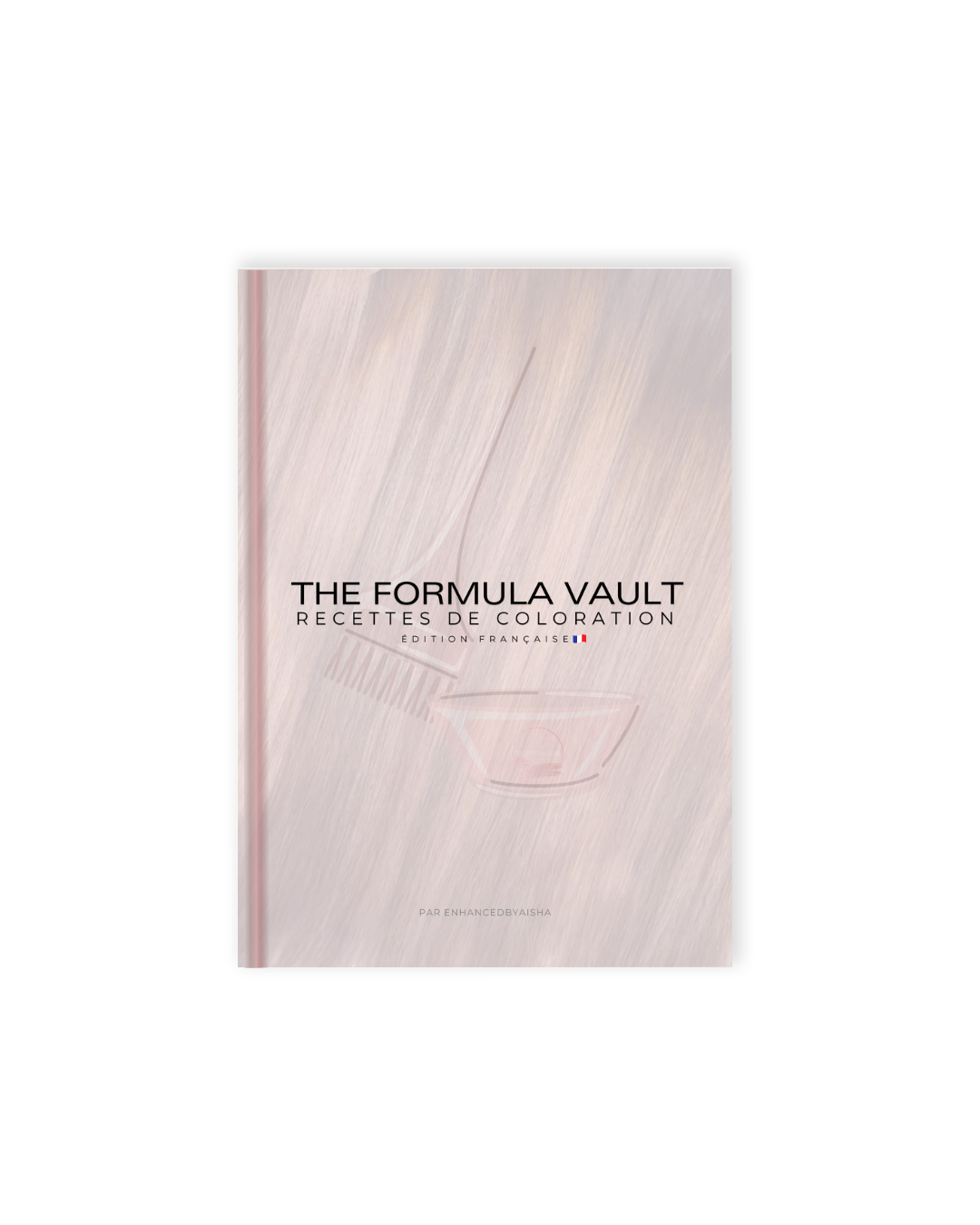 The Formula Vault: Recettes de Coloration